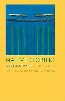 Native Storiers: Pięć wybranych utworów - Native Storiers: Five Selections