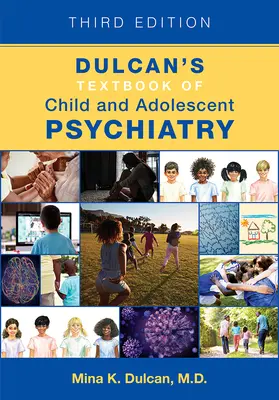 Podręcznik psychiatrii dzieci i młodzieży Dulcana - Dulcan's Textbook of Child and Adolescent Psychiatry