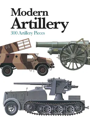 Nowoczesna artyleria: 300 jednostek artyleryjskich - Modern Artillery: 300 Artillery Pieces