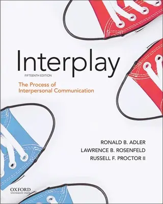 Interplay: Proces komunikacji interpersonalnej - Interplay: The Process of Interpersonal Communication