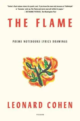 The Flame: Wiersze Notatniki Teksty Rysunki - The Flame: Poems Notebooks Lyrics Drawings