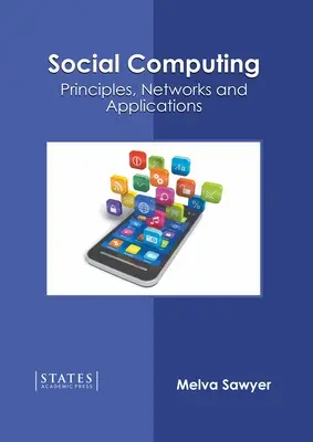 Social Computing: Zasady, sieci i zastosowania - Social Computing: Principles, Networks and Applications