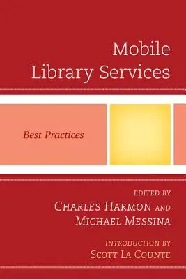 Mobilne usługi biblioteczne: Najlepsze praktyki - Mobile Library Services: Best Practices