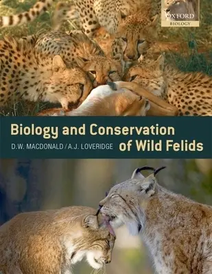 Biologia i ochrona dzikich kotów - Biology and Conservation of Wild Felids