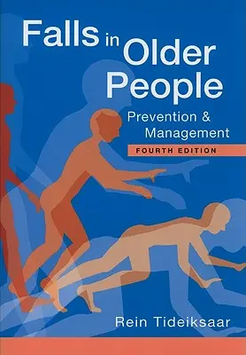 Upadki u osób starszych: Zapobieganie i zarządzanie - Falls in Older People: Prevention & Management