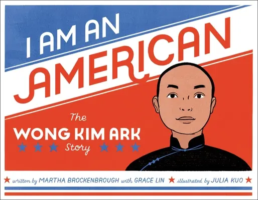 Jestem Amerykaninem: Historia Wong Kim Ark - I Am an American: The Wong Kim Ark Story