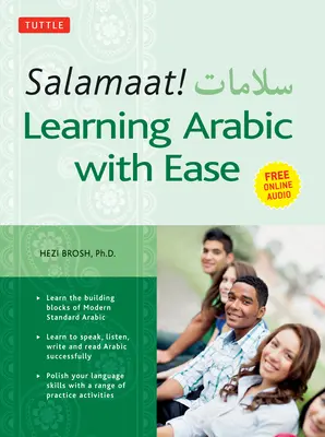 Salamaat! Nauka arabskiego z łatwością: Poznaj podstawy współczesnego standardowego języka arabskiego (w tym bezpłatne audio online) - Salamaat! Learning Arabic with Ease: Learn the Building Blocks of Modern Standard Arabic (Includes Free Online Audio)