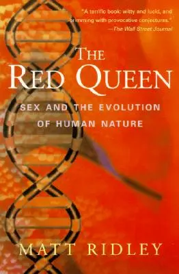 Czerwona królowa: Seks i ewolucja ludzkiej natury - The Red Queen: Sex and the Evolution of Human Nature