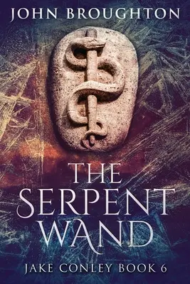 The Serpent Wand: Opowieść o liniach prostych, mocach ziemi, templariuszach i mitycznych wężach - The Serpent Wand: A Tale of Ley Lines, Earth Powers, Templars and Mythical Serpents