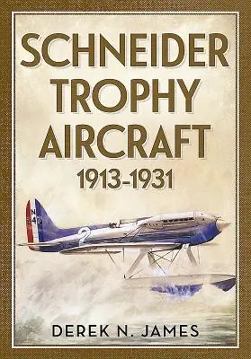 Samoloty Schneider Trophy 1913-1931 Samoloty Schneider Trophy 1913-1931 - Schneider Trophy Aircraft 1913-1931 Schneider Trophy Aircraft 1913-1931