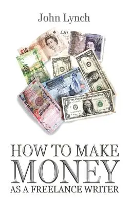 Jak zarabiać pieniądze jako niezależny autor - How To Make Money As A Freelance Author