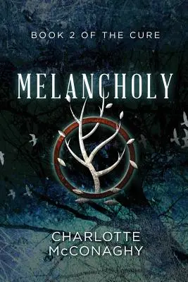 Melancholia: Księga druga Lekarstwa (wydanie zbiorcze) - Melancholy: Book Two of the Cure (Omnibus Edition)