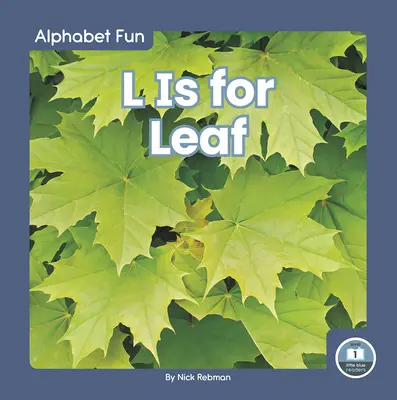 L jak Liść - L Is for Leaf