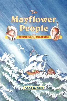 The Mayflower People: Triumfy i tragedie - The Mayflower People: Triumphs & Tragedies