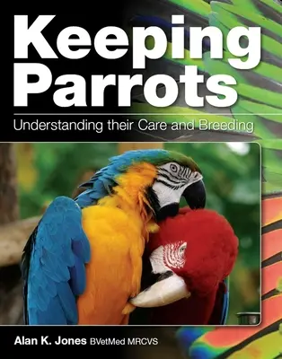 Hodowla papug - zrozumienie ich opieki i hodowli - Keeping Parrots - Understanding Their Care and Breeding