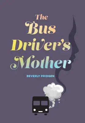 Matka kierowcy autobusu - The Bus Driver's Mother
