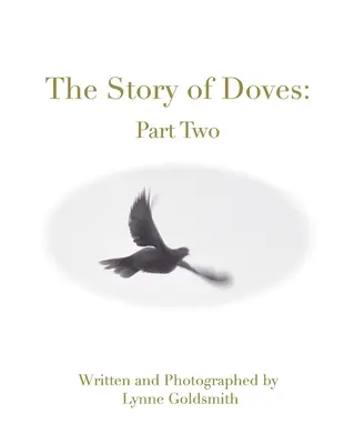 Historia gołębi: Część druga - The Story of Doves: Part Two