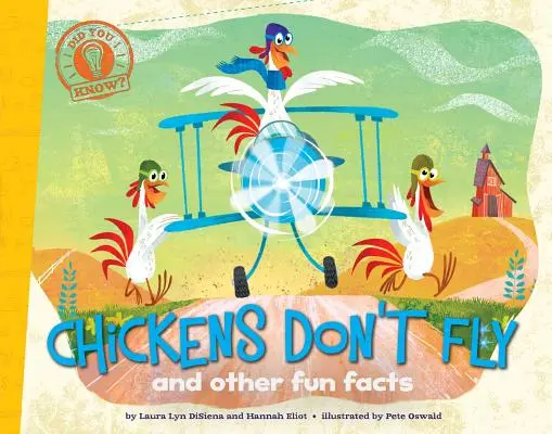 Kury nie latają: I inne zabawne fakty - Chickens Don't Fly: And Other Fun Facts