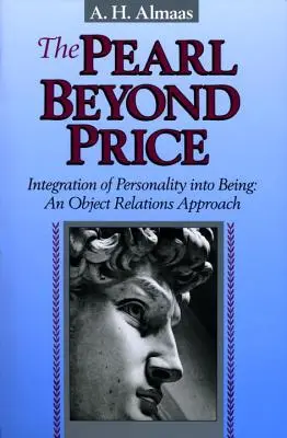 Perła ponad cenę: Integracja osobowości w bycie: Podejście obiektowe - The Pearl Beyond Price: Integration of Personality Into Being: An Object Relations Approach