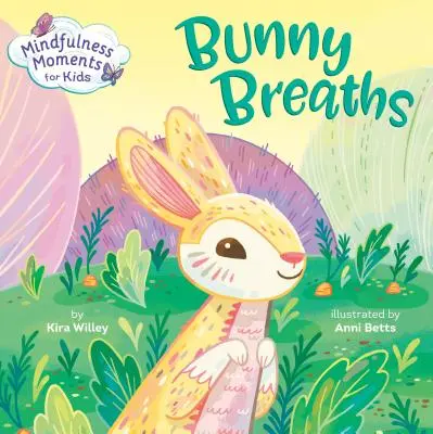 Chwile uważności dla dzieci: Królicze oddechy - Mindfulness Moments for Kids: Bunny Breaths