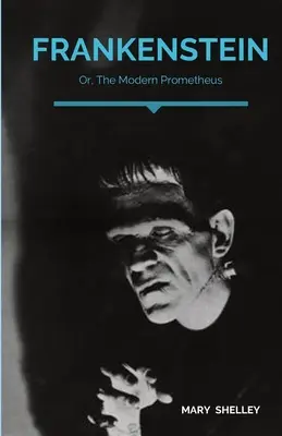 Frankenstein; lub współczesny Prometeusz: Gotycka powieść angielskiej pisarki Mary Shelley opowiadająca historię Victora Frankensteina, młodego naukowca. - Frankenstein; Or, The Modern Prometheus: A Gothic novel by English author Mary Shelley that tells the story of Victor Frankenstein, a young scientist