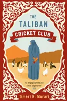 Talibański klub krykieta (Murari Timeri (autor)) - Taliban Cricket Club (Murari Timeri (Author))