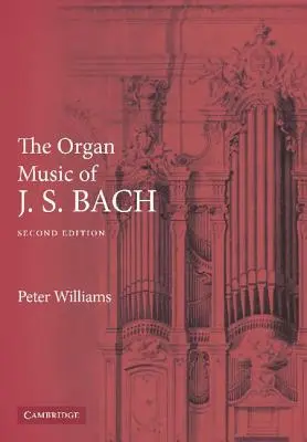 Muzyka organowa J. S. Bacha - The Organ Music of J. S. Bach