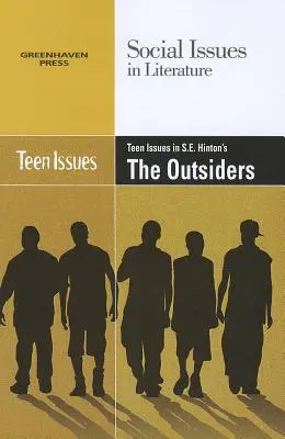 Problemy nastolatków w „The Outsiders” S.E. Hintona - Teen Issues in S.E. Hinton's the Outsiders