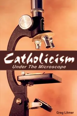 Katolicyzm pod mikroskopem - Catholicism Under the Microscope