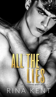 All The Lies: Mroczny romans dla dorosłych - All The Lies: A Dark New Adult Romance