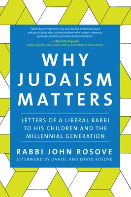 Dlaczego judaizm ma znaczenie: Listy liberalnego rabina do dzieci i pokolenia millenialsów - Why Judaism Matters: Letters of a Liberal Rabbi to His Children and the Millennial Generation