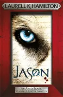 Jason (powieść Anity Blake, łowczyni wampirów) - Jason (An Anita Blake, Vampire Hunter, novella)