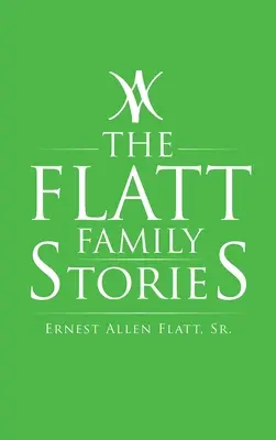 Historie rodziny Flattów - The Flatt Family Stories