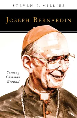 Joseph Bernardin: Szukając wspólnej płaszczyzny - Joseph Bernardin: Seeking Common Ground