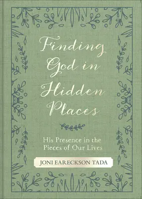 Znajdowanie Boga w ukrytych miejscach: Jego obecność w kawałkach naszego życia - Finding God in Hidden Places: His Presence in the Pieces of Our Lives