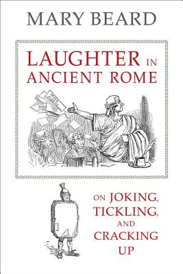 Śmiech w starożytnym Rzymie, 71: O żartach, łaskotkach i pękaniu - Laughter in Ancient Rome, 71: On Joking, Tickling, and Cracking Up