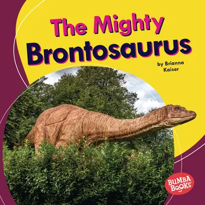 Potężny brontozaur - The Mighty Brontosaurus