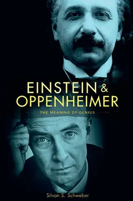Einstein i Oppenheimer: znaczenie geniuszu