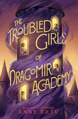 Niespokojne dziewczęta z Akademii Dragomira - The Troubled Girls of Dragomir Academy