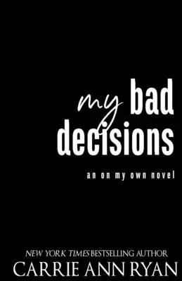 Moje złe decyzje - My Bad Decisions