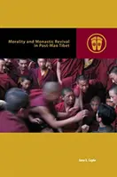 Moralność i odrodzenie klasztorów w Tybecie po Mao - Morality and Monastic Revival in Post-Mao Tibet