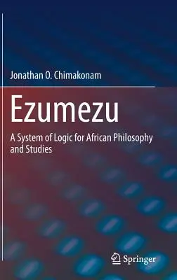 Ezumezu: System logiki dla afrykańskiej filozofii i studiów - Ezumezu: A System of Logic for African Philosophy and Studies