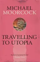 Podróż do Utopii - Travelling to Utopia