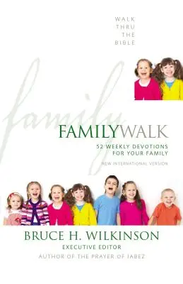 Family Walk: 52 cotygodniowe nabożeństwa dla całej rodziny - Family Walk: 52 Weekly Devotions for Your Family