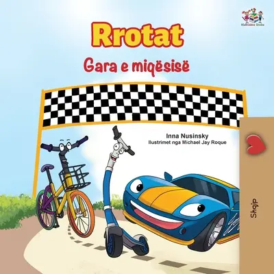 Wyścig przyjaźni (albańska książka dla dzieci) - The Wheels The Friendship Race (Albanian Book for Kids)