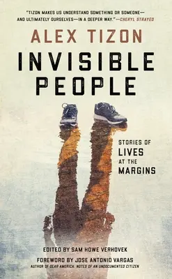 Niewidzialni ludzie: Historie z życia na marginesie - Invisible People: Stories of Lives at the Margins