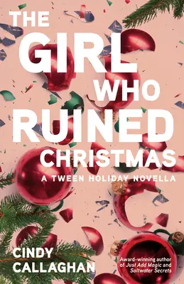 Dziewczyna, która zrujnowała Boże Narodzenie - The Girl Who Ruined Christmas