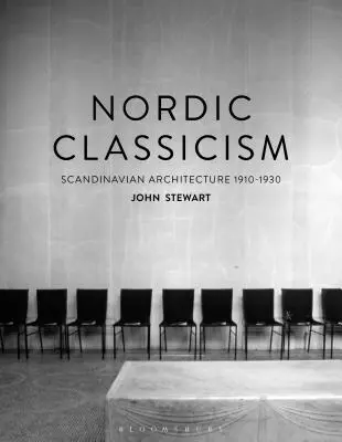 Nordycki klasycyzm: Architektura skandynawska 1910-1930 - Nordic Classicism: Scandinavian Architecture 1910-1930