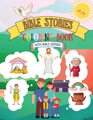 Kolorowanka z historiami biblijnymi: Ilustracje scen biblijnych dla dzieci w każdym wieku z wersetami biblijnymi - Bible Stories Coloring Book: Biblical Scene Illustrations For Children Of All Ages With Bible Verses