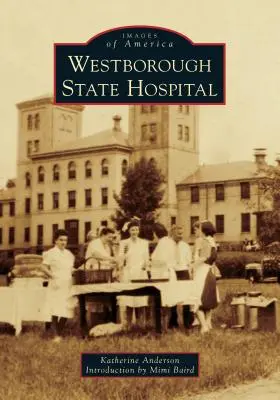 Szpital stanowy w Westborough - Westborough State Hospital